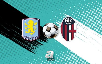 Aston Villa - Bologna maçı saat kaçta, hangi kanalda?
