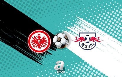 Eintracht Frankfurt-RB Leipzig maçı CANLI | Ne zaman, saat kaçta, hangi kanalda?