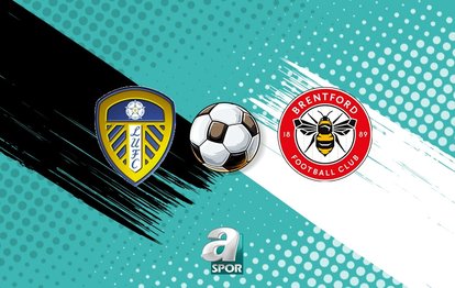 Leeds United - Brentford maçı saat kaçta, hangi kanalda?